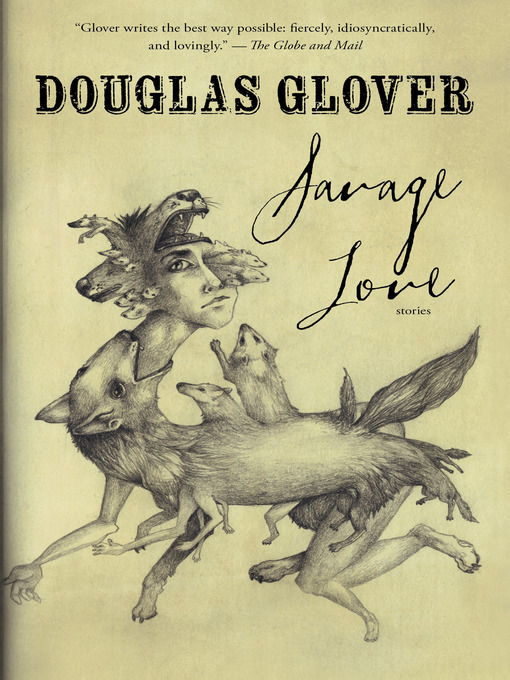 Title details for Savage Love by Douglas Glover - Available